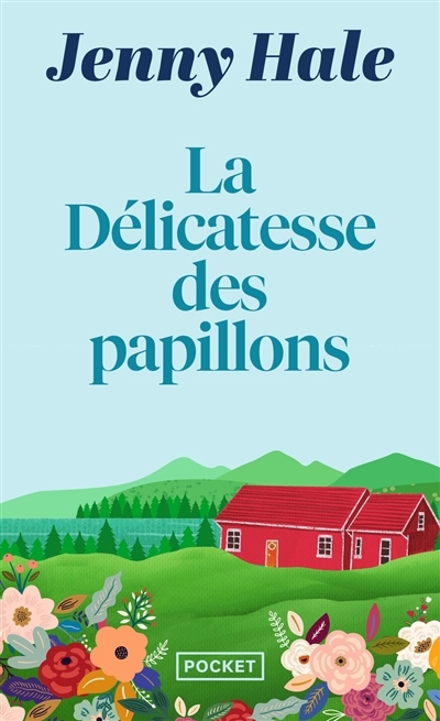 La délicatesse des papillons | Hale, Jenny (Auteur)