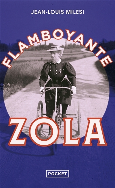 Flamboyante Zola | Milesi, Jean-Louis