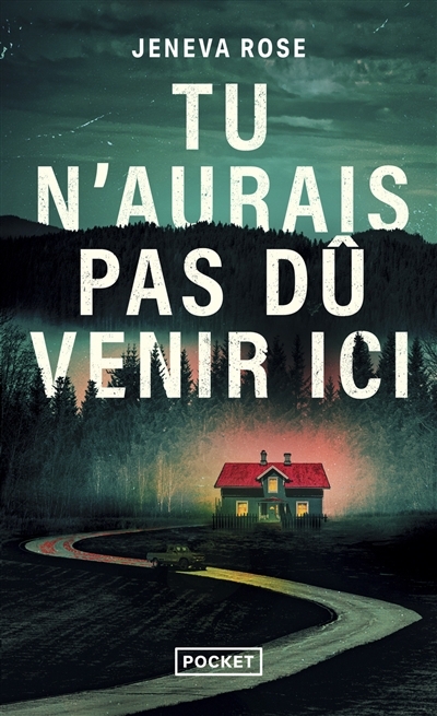 Tu n'aurais pas dû venir ici | Rose, Jeneva
