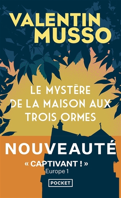 Le mystère de la maison aux trois ormes | Musso, Valentin (Auteur)