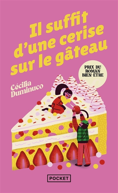 Il suffit d'une cerise sur le gâteau | Duminuco, Cécilia (Auteur)