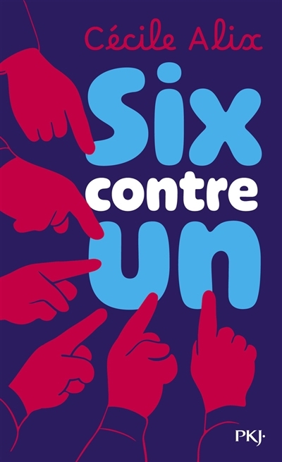 Six contre un | Alix, Cécile (Auteur)
