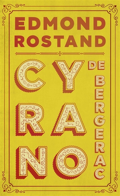 Cyrano de Bergerac : comédie héroïque en cinq actes, en vers | Rostand, Edmond (Auteur)