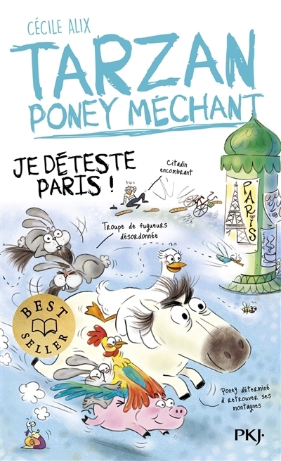Tarzan, poney méchant - Je déteste Paris ! | Alix, Cécile (Auteur) | Baglioni, Chiara (Illustrateur)