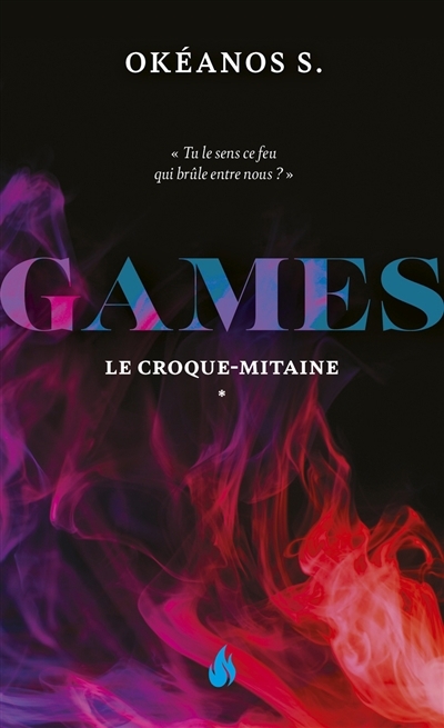 Games T.01 - Le Croque-Mitaine | S., Okéanos (Auteur)
