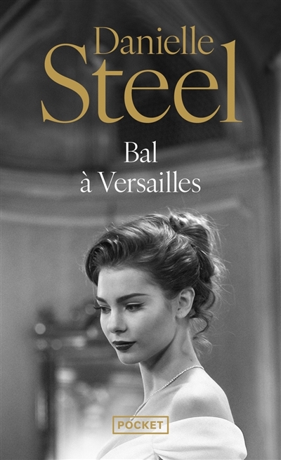 Bal à Versailles | Steel, Danielle