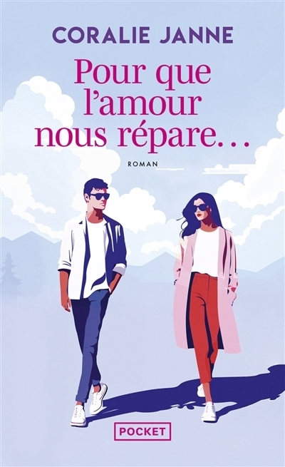 Pour que l'amour nous répare... | Janne, Coralie