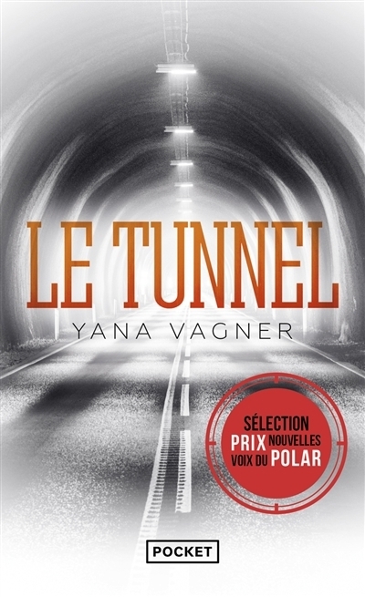 Le tunnel | Vagner, Yana