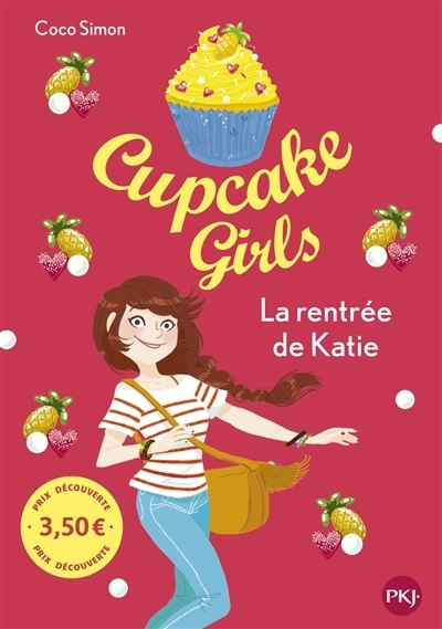 Cupcake Girls - La rentrée de Katie | Simon, Coco