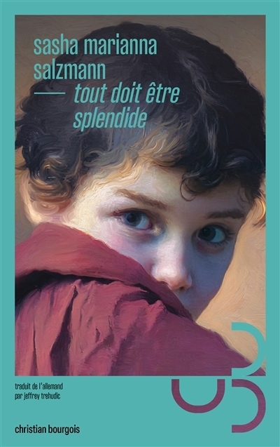 Tout doit être splendide | Salzmann, Marianna