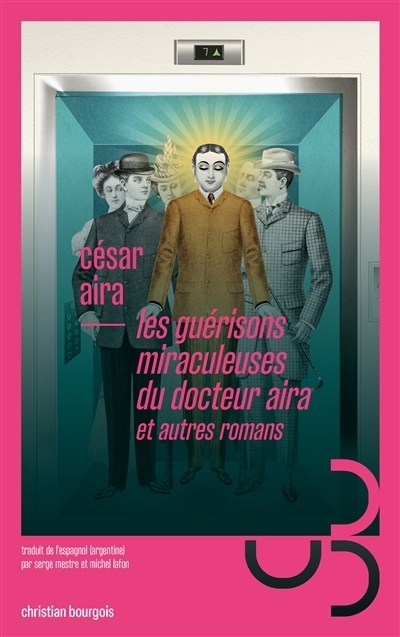 Les guérisons miraculeuses du docteur Aira  | Aira, César
