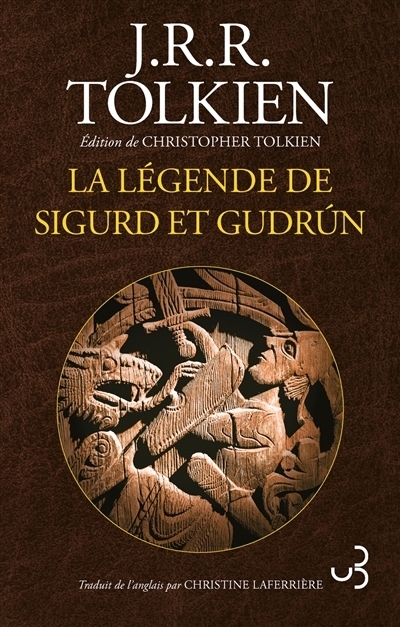 La légende de Sigurd et Gudrun | Tolkien, John Ronald Reuel