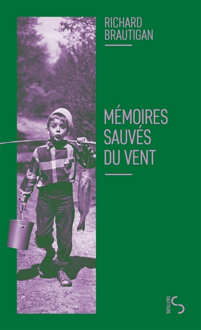 Mémoires sauvés du vent | Brautigan, Richard (Auteur)