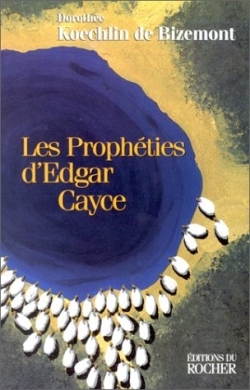 prophéties d'Edgar Cayce (Les) | Koechlin de Bizemont, Dorothée (Auteur)