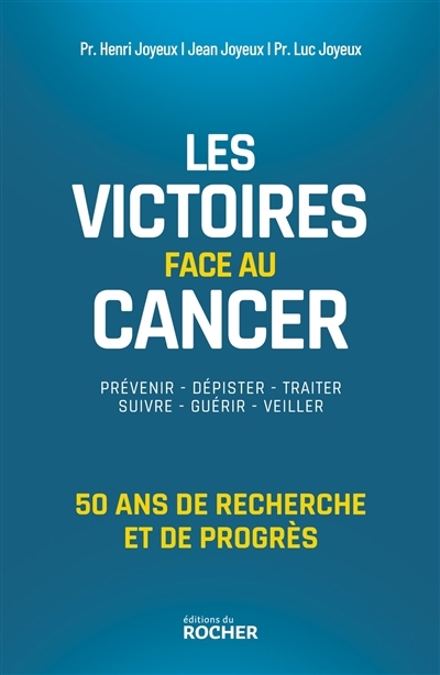 victoires face au cancer (Les) | Joyeux, Henri | Joyeux, Jean | Joyeux, Luc