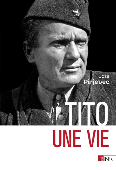 Tito : une vie | Pirjevec, Joze (Auteur)