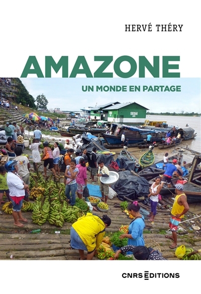 Amazone : un monde en partage | Théry, Hervé