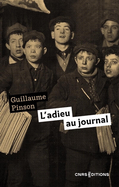 adieu au journal (L') | Pinson, Guillaume