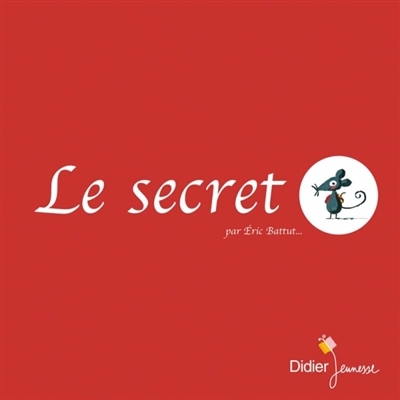 secret (Le) | Battut, Eric