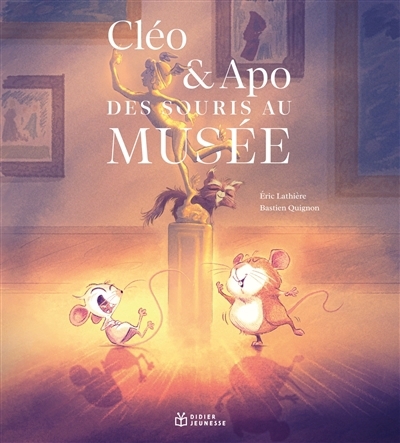 Cléo & Apo, des souris au musée | Lathière, Eric (Auteur) | Quignon, Bastien (Illustrateur)