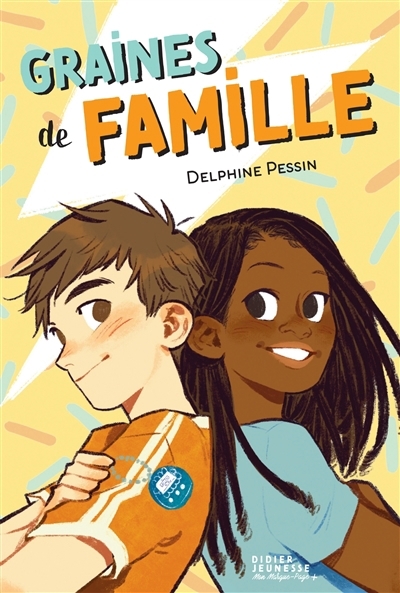 Graines de famille | Pessin, Delphine (Auteur) | Nalin, Anne-Lise (Illustrateur)