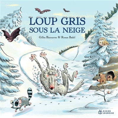 Loup gris sous la neige | Bizouerne, Gilles (Auteur) | Badel, Ronan (Illustrateur)