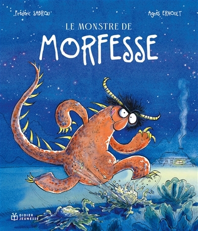 monstre de Morfesse (Le) | Sabrou, Frédéric (Auteur) | Ernoult, Agnès (Illustrateur)