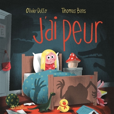 J'ai peur | Dutto, Olivier (Auteur) | Baas, Thomas (Illustrateur)
