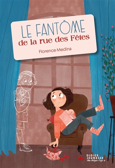 fantôme de la rue des Fêtes (Le) | Médina, Florence (Auteur) | Duhamel, Pauline (Illustrateur)