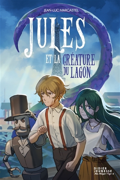 Jules et la créature du lagon | Marcastel, Jean-Luc