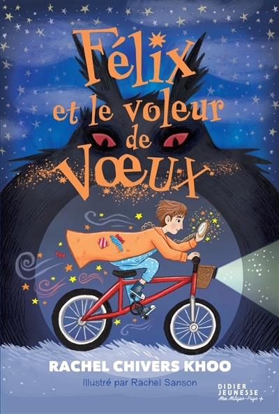 Félix et le voleur de voeux | Chivers Khoo, Rachel (Auteur) | Sanson, Rachel (Illustrateur)