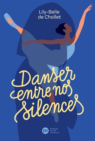 Danser entre nos silences | Chollet, Lily-Belle de de