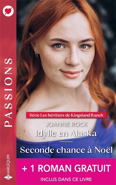 Passions : Les héritiers de Kingsland Ranch T.03-T.04 - Idylle en Alaska; Seconde chance à Noël + 1 roman gratuit | Rock, Joanne (Auteur) | Pade, Victoria (Auteur)