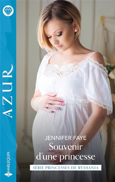 Azur : Princesses de Rydiania T.01 - Souvenir d'une princesse | Faye, Jennifer (Auteur)