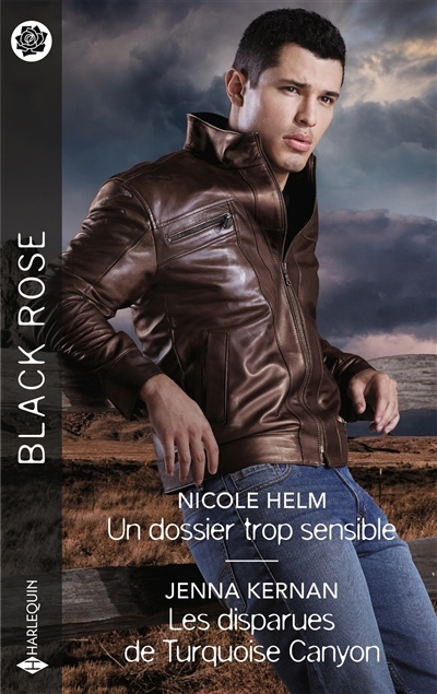 Un dossier trop sensible ; Les disparues de Turquoise Canyon | Helm, Nicole (Auteur) | Kernan, Jenna (Auteur)