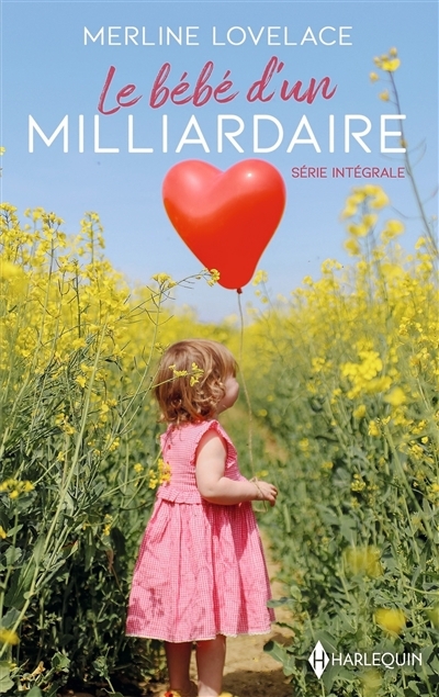 bébé d'un milliardaire : série intégrale (Le) | Lovelace, Merline (Auteur)