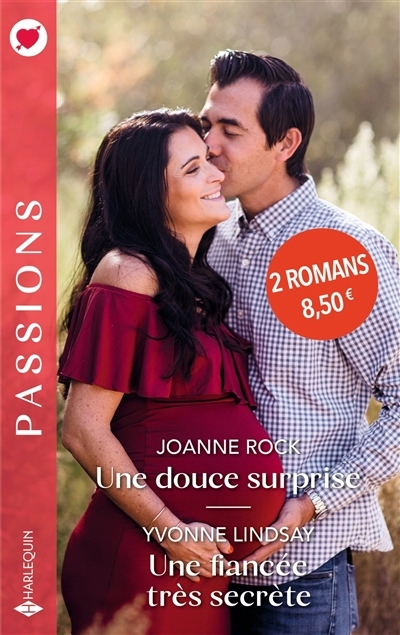 Une douce surprise ; Une fiancée très secrète | Rock, Joanne | Lindsay, Yvonne