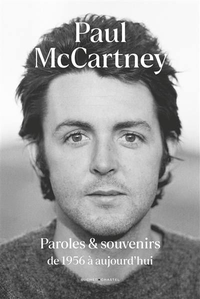 Paul McCartney : paroles et souvenirs : de 1956 à aujourd'hui | McCartney, Paul