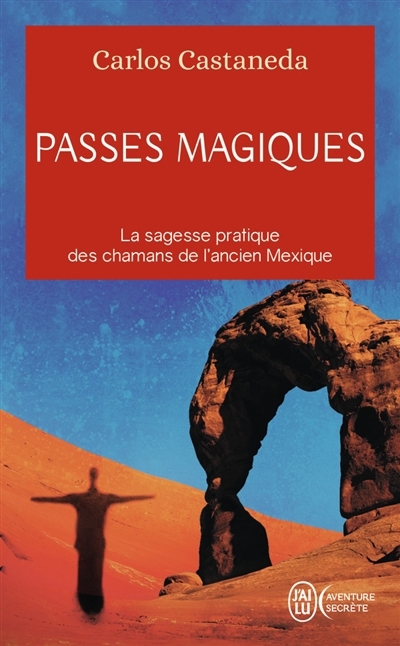 Passes magiques | Castaneda, Carlos