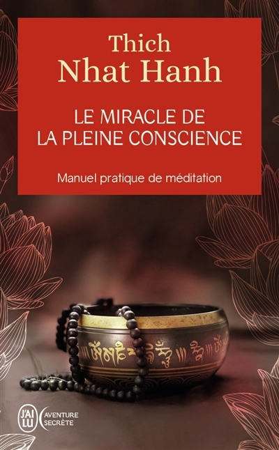 Miracle de la pleine conscience (Le) | Nhât Hanh, Thich