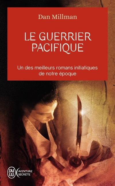 guerrier pacifique (Le) | Millman, Dan