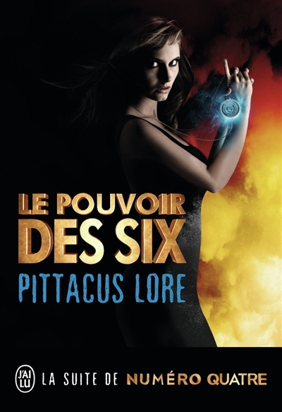 Lorien Legacies T.02 - Pouvoir des six (Le) | Lore, Pittacus