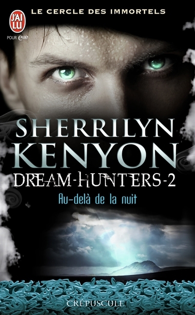 Cercledes Immortels (Les) T.02 - Au-delà de la Nuit | Kenyon, Sherrilyn