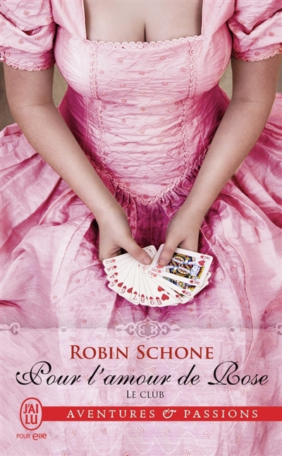Club (Le) T.02 - Pour l'amour de Rose | Schone, Robin
