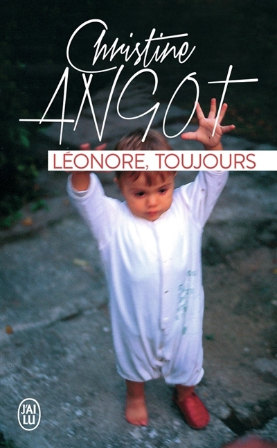 Léonore, toujours | Angot, Christine