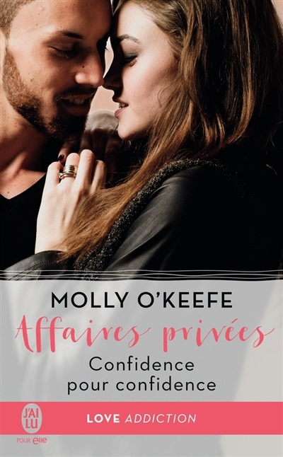 Affaire Privée - Confidence pour Confidence | O'Keefe, Molly