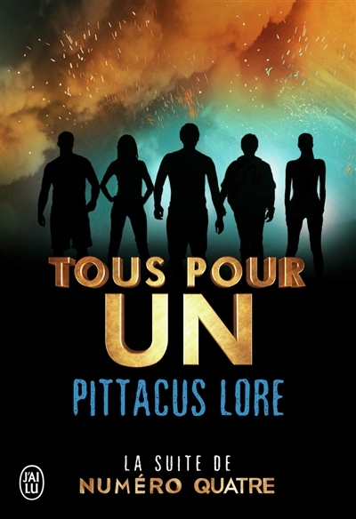 Lorien Legacies T.07 - Tous pour un | Lore, Pittacus