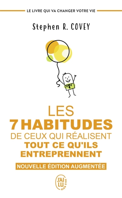 7 habitudes de ceux qui réalisent tout ce qu'ils entreprennent (Les) | Covey, Stephen R.