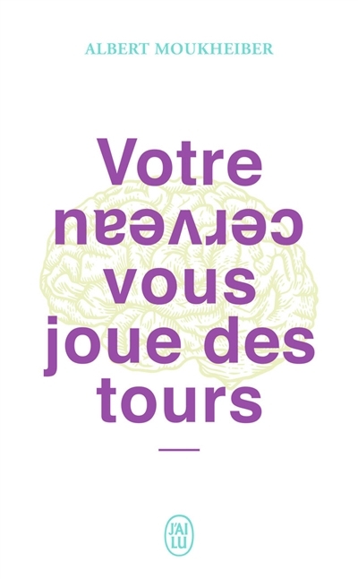 Votre cerveau vous joue des tours | Moukheiber, Albert