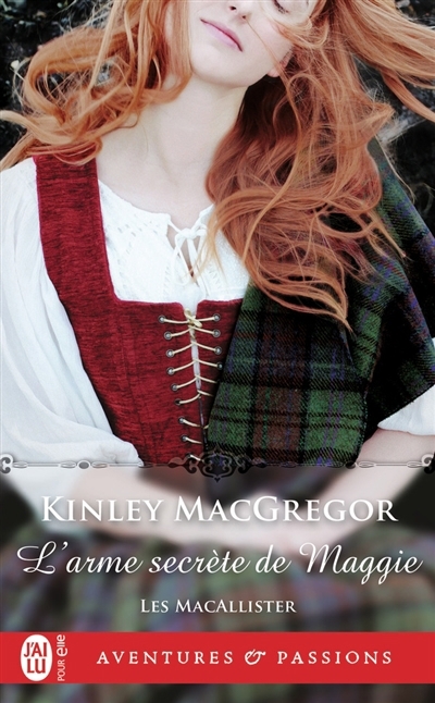 Les MacAllister T.02 - L'arme secrète de Maggie | MacGregor, Kinley